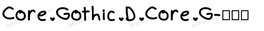 Core Gothic D Core G字体转换